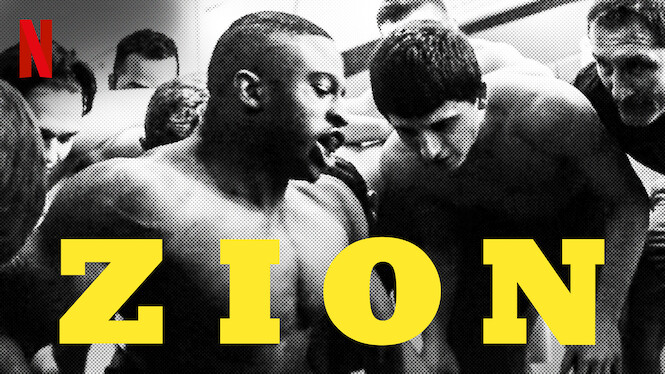 Zion (2018) Netflix Flixable